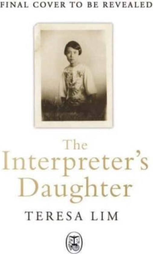 The Interpreter's Daughter av Teresa Lim