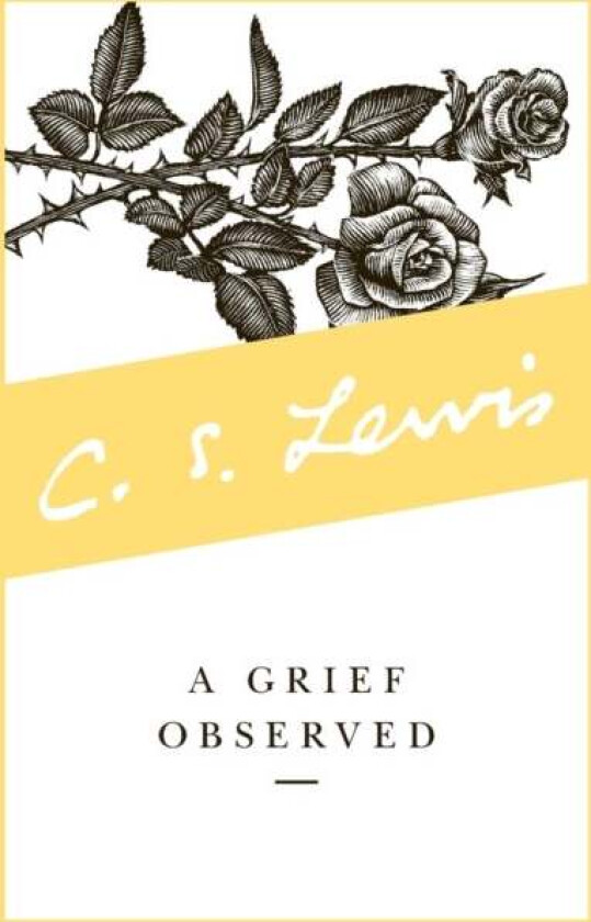 A Grief Observed av C. S. Lewis