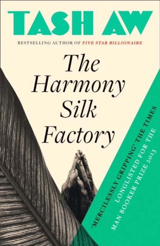 The Harmony Silk Factory av Tash Aw