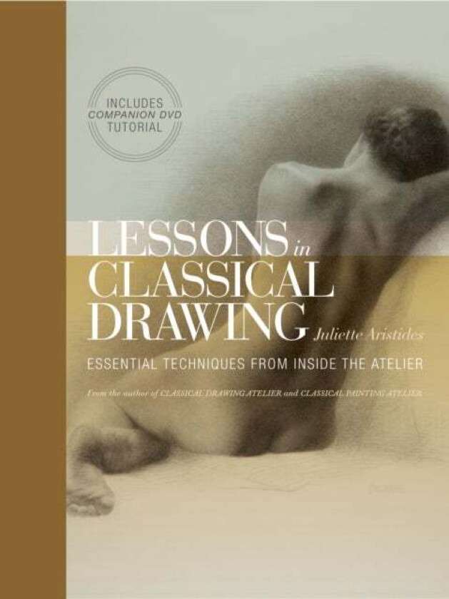Lessons in Classical Drawing av J Aristides