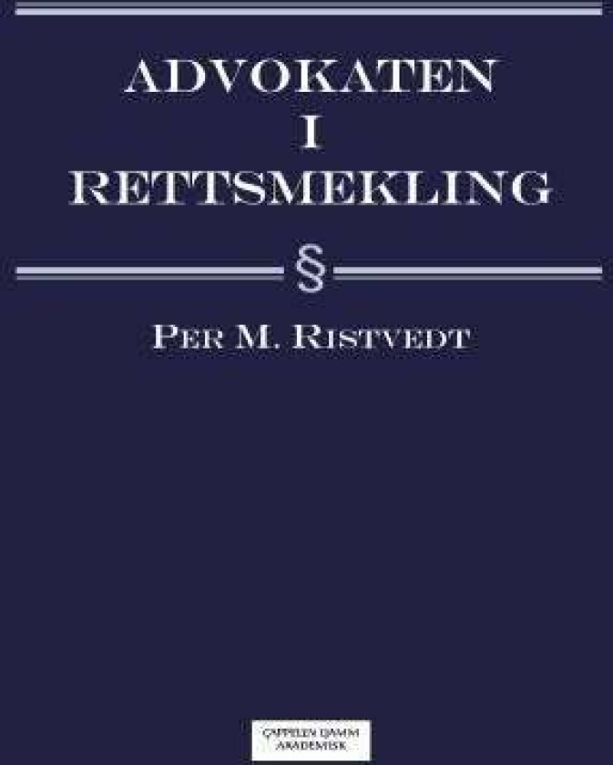 Advokaten i rettsmekling av Per M. Ristvedt