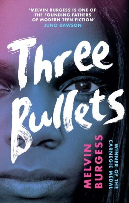 Three Bullets av Melvin Burgess