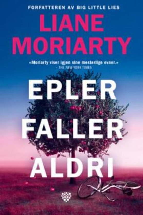 Epler faller aldri av Liane Moriarty