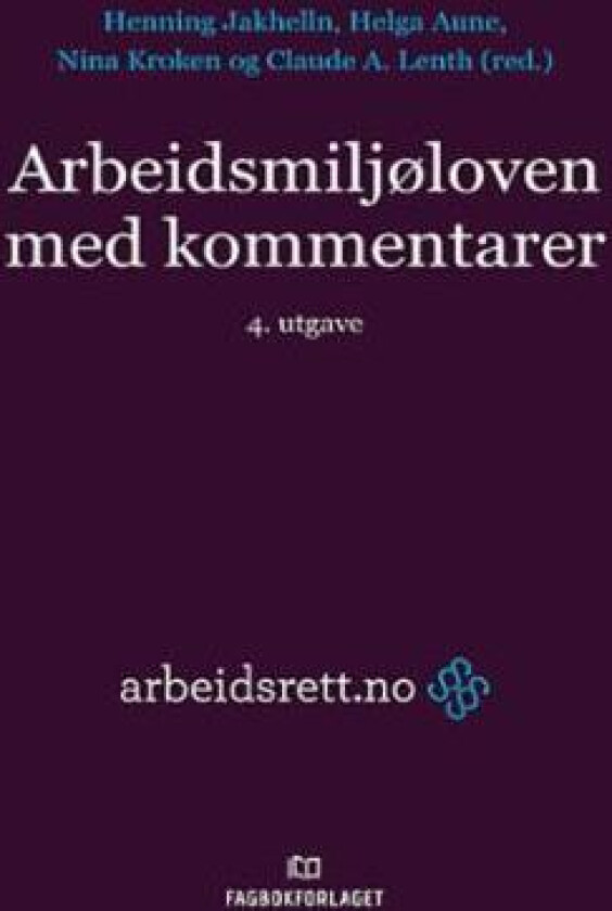 Arbeidsmiljøloven med kommentarer