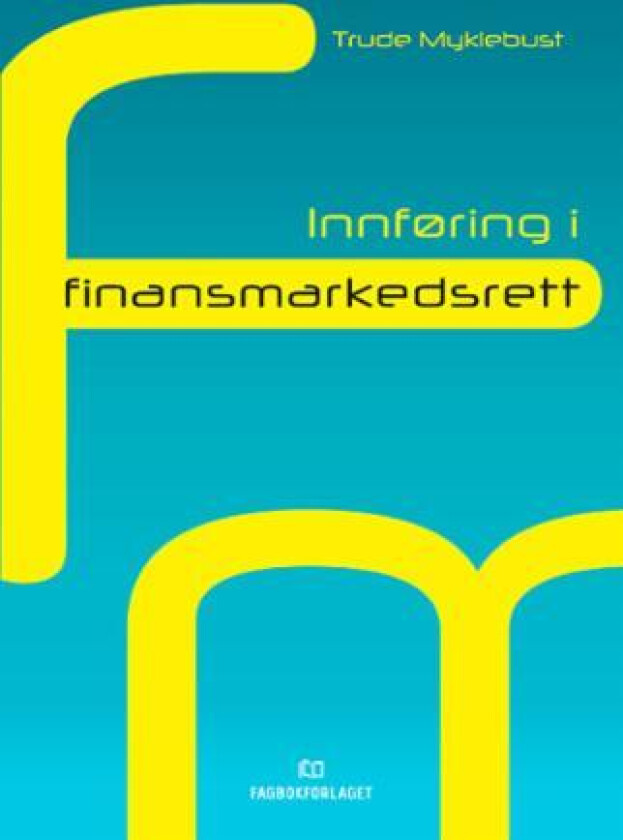 Innføring i finansmarkedsrett av Trude Myklebust