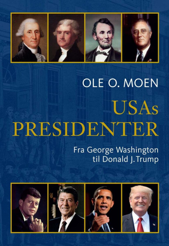 USAs presidenter av Ole O. Moen