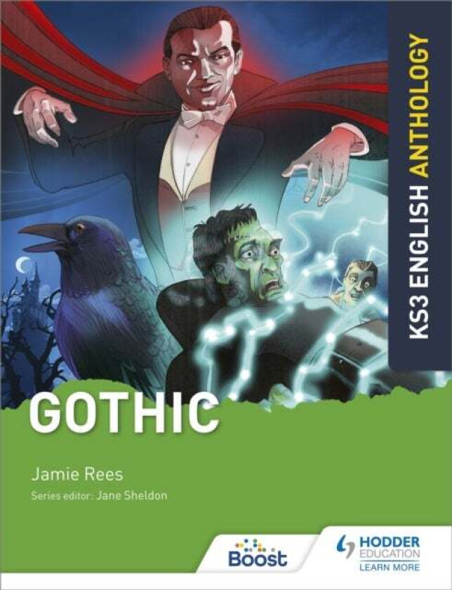 Key Stage 3 English Anthology: Gothic av Jamie Rees, Jane Sheldon