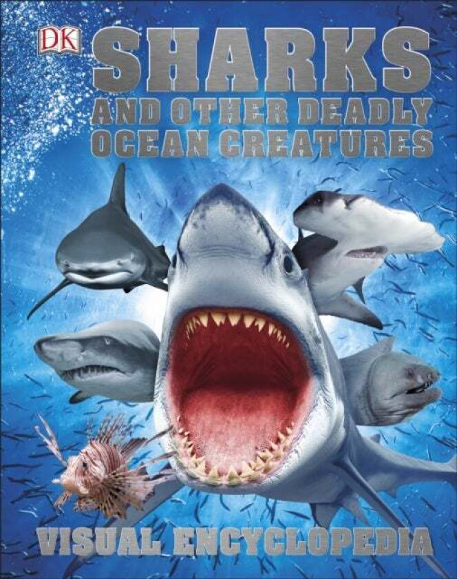 Sharks and Other Deadly Ocean Creatures av DK