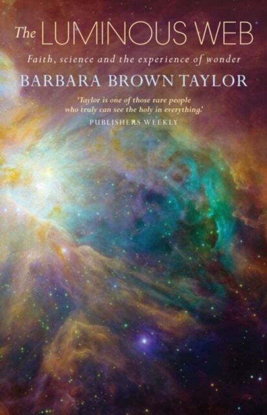 The Luminous Web av Barbara Brown Taylor