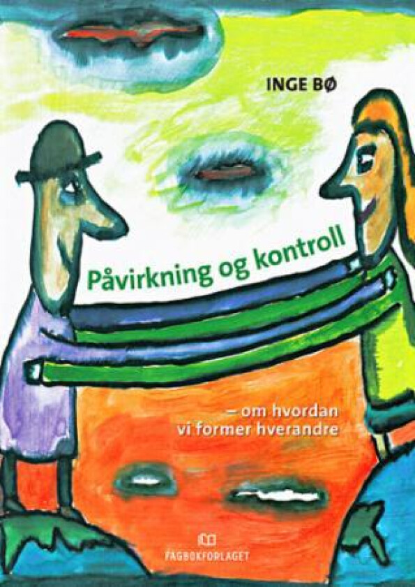 Påvirkning og kontroll av Inge Bø