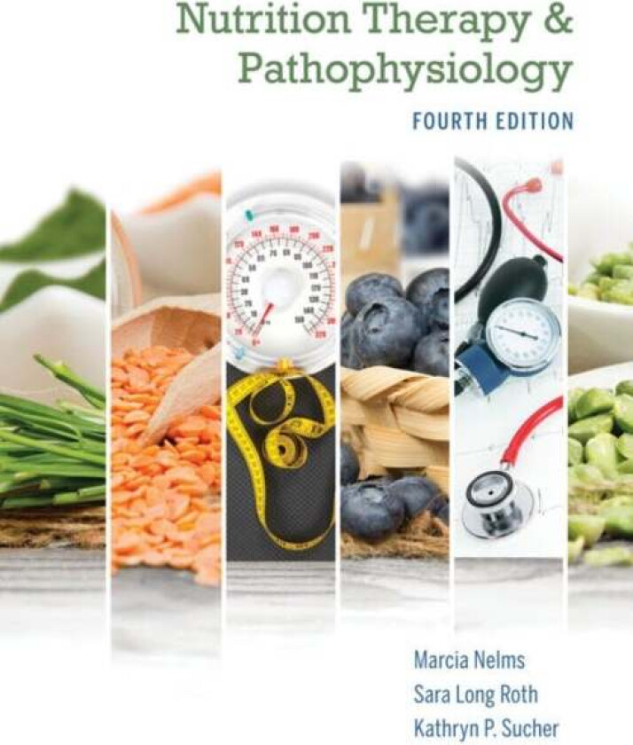 Nutrition Therapy and Pathophysiology Book Only av Kathryn (San Jose State University Professor Emerita) Sucher, Marcia (The Ohio State University) Ne