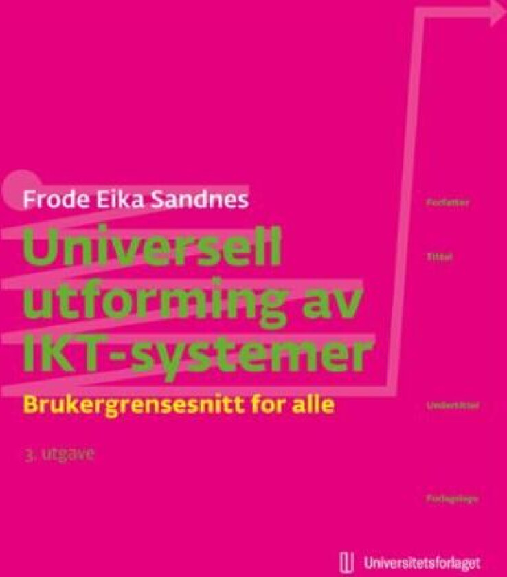 Universell utforming av IKT-systemer av Frode Eika Sandnes