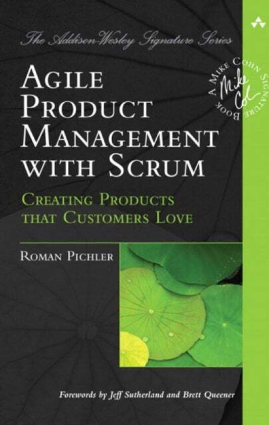 Agile Product Management with Scrum av Roman Pichler