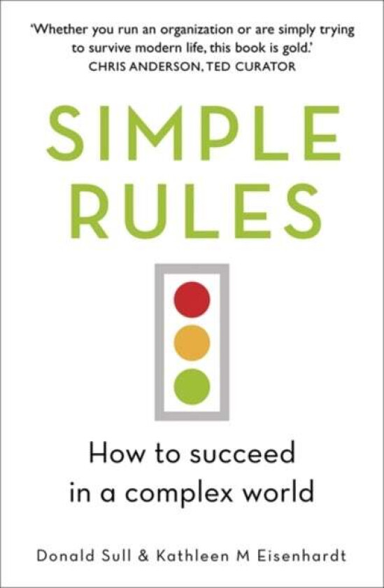 Simple Rules av Kathleen Eisenhardt, Donald Sull