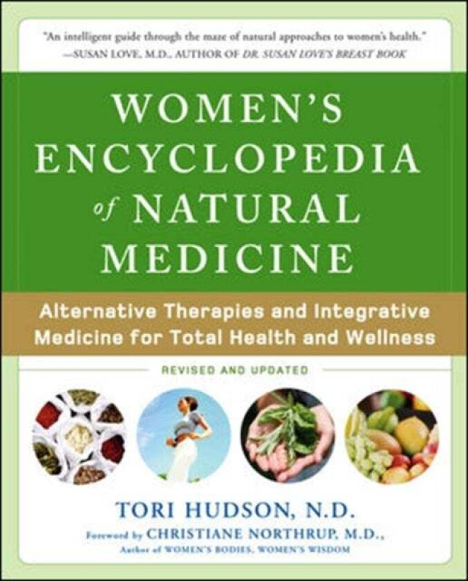 Women's Encyclopedia of Natural Medicine av Tori Hudson