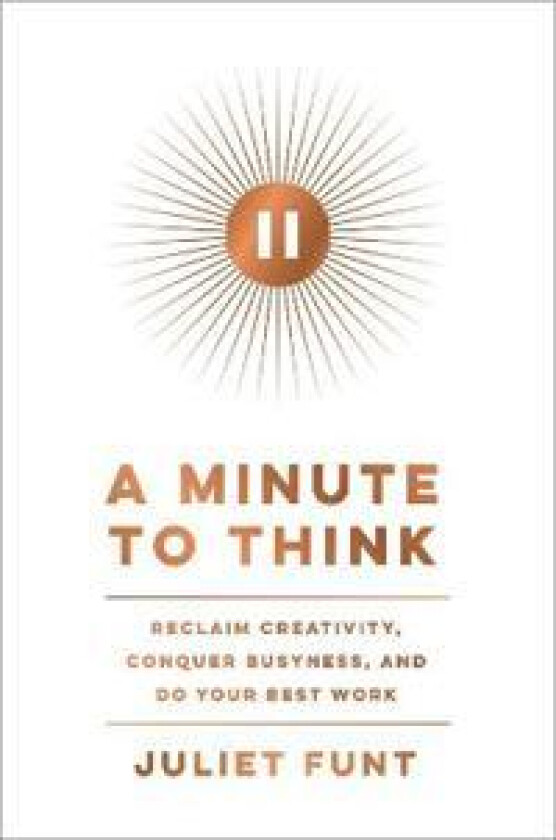 A Minute to Think av Juliet Funt