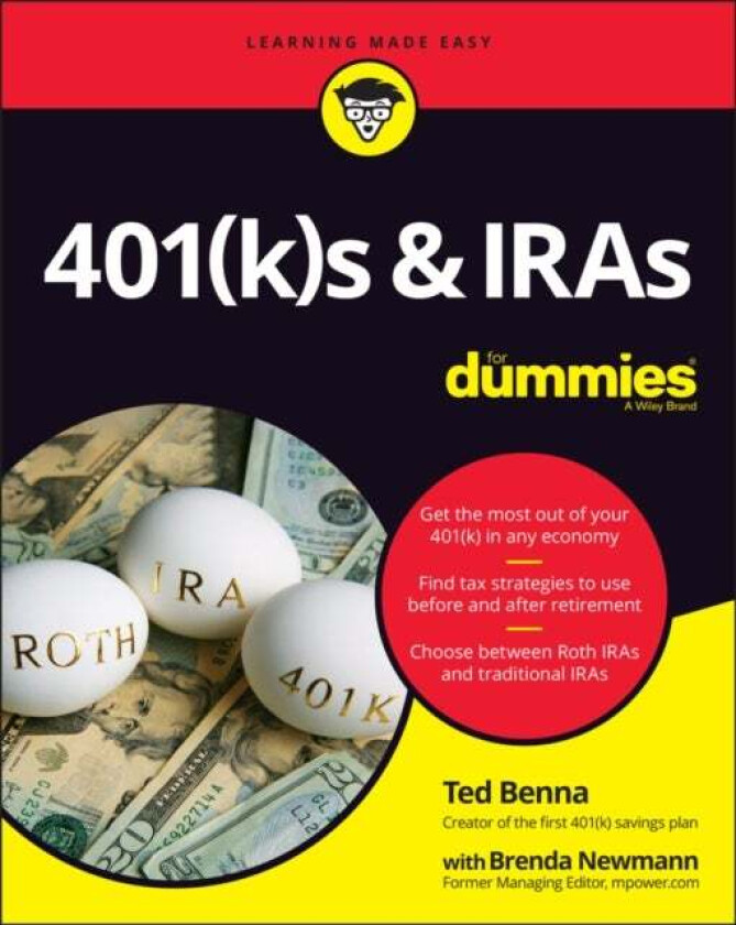 401(k)s & IRAs For Dummies av Ted (Creator of the First 401(k) plan) Benna
