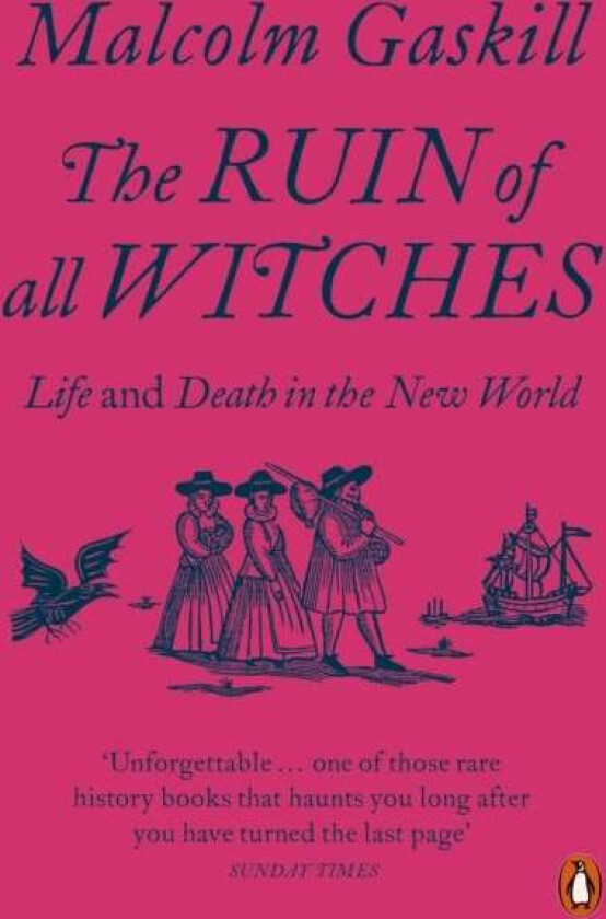 The Ruin of All Witches av Malcolm Gaskill