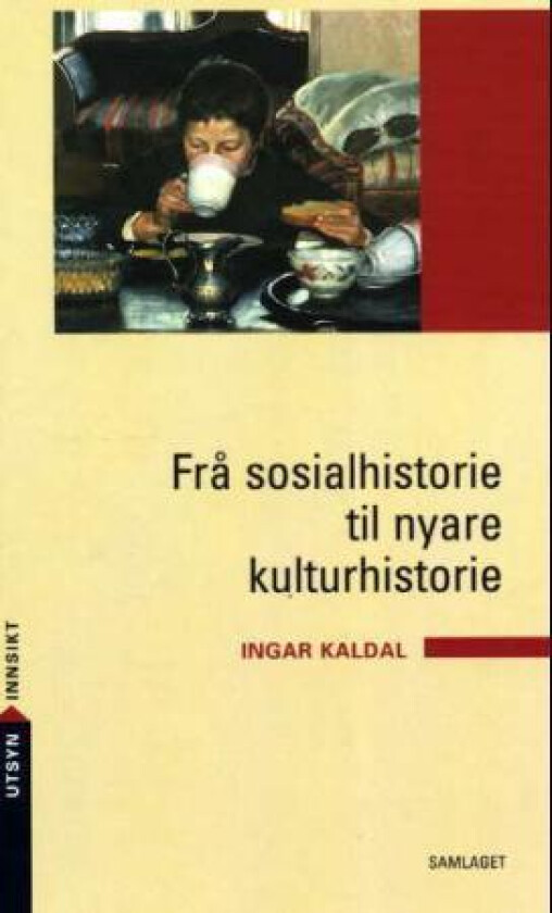 Frå sosialhistorie til nyare kulturhistorie av Ingar Kaldal