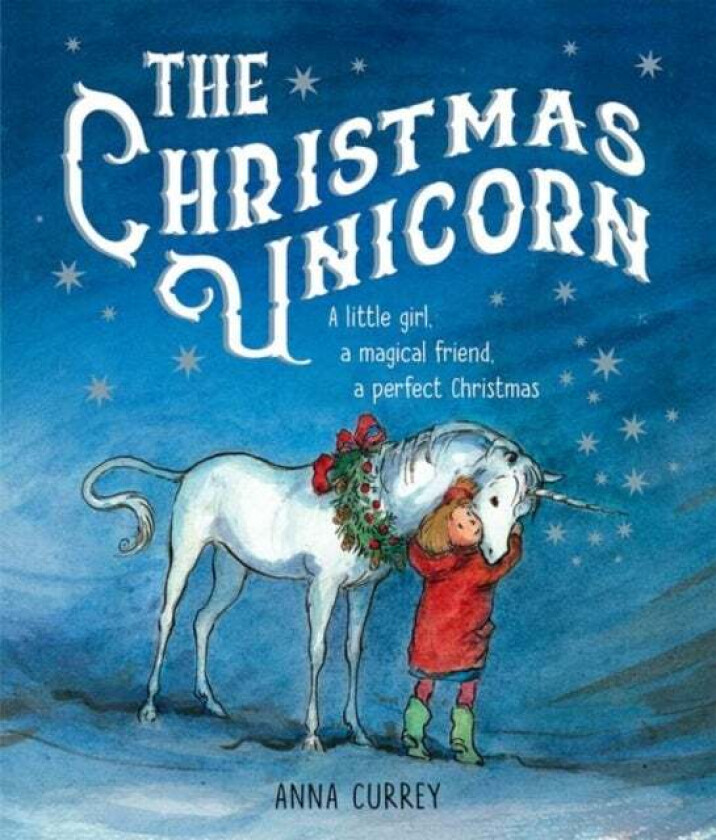 The Christmas Unicorn av Anna Currey