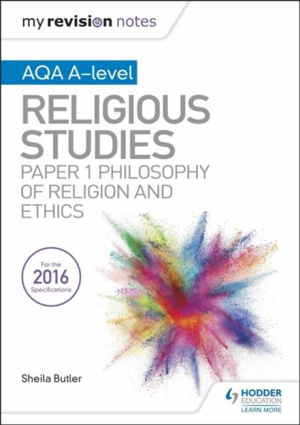 My Revision Notes AQA A-level Religious Studies: Paper 1 Philosophy of religion and ethics av Kim Hands