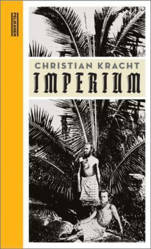 Imperium av Christian Kracht