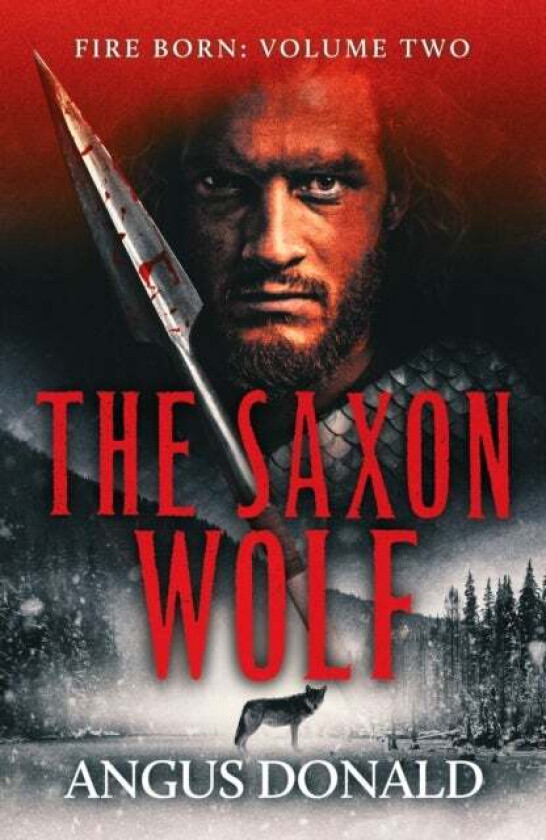 The Saxon Wolf av Angus Donald