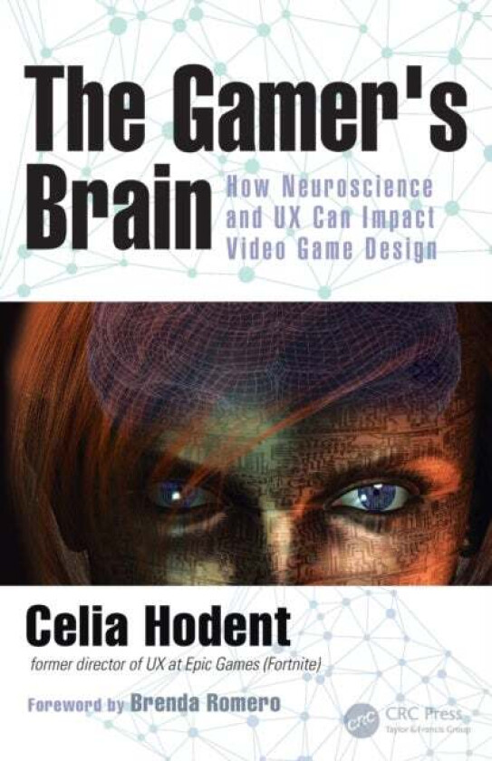 The Gamer's Brain av Celia (Epic Games Cary North Carolina USA) Hodent