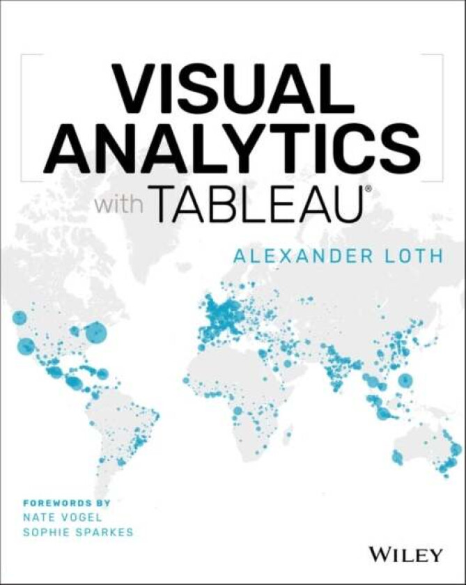 Visual Analytics with Tableau av Alexander Loth