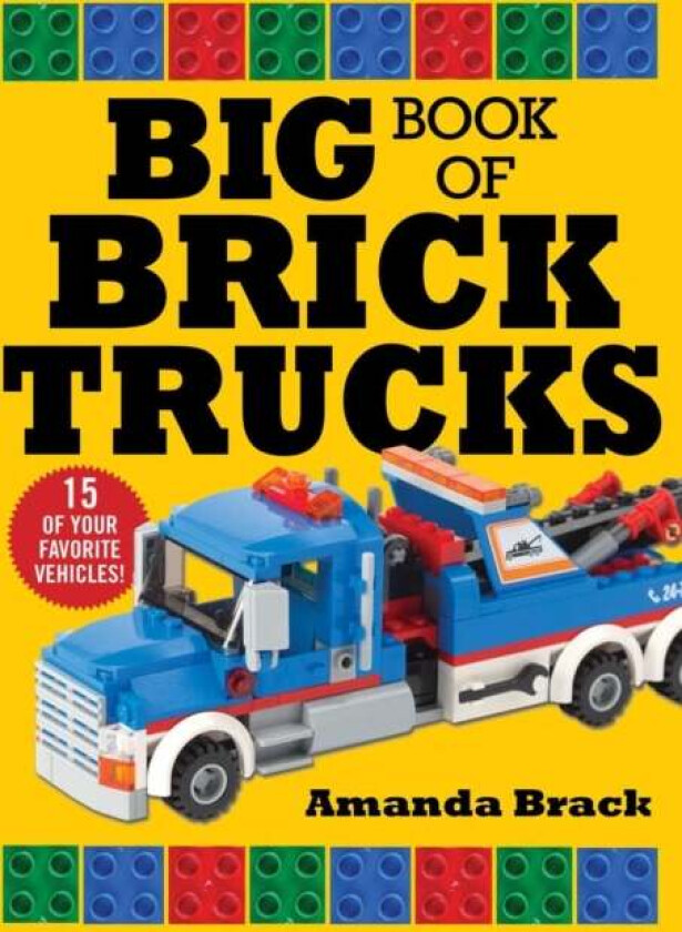 Big Book of Brick Trucks av Amanda Brack