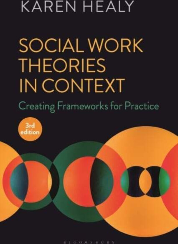 Social Work Theories in Context av Karen Healy