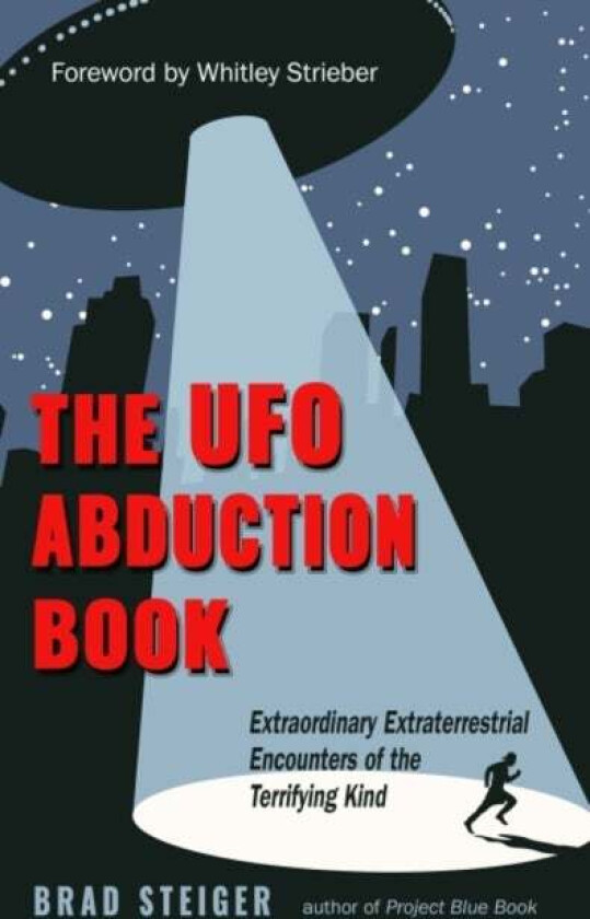 The UFO Abduction Book av Brad (Brad Steiger) Steiger