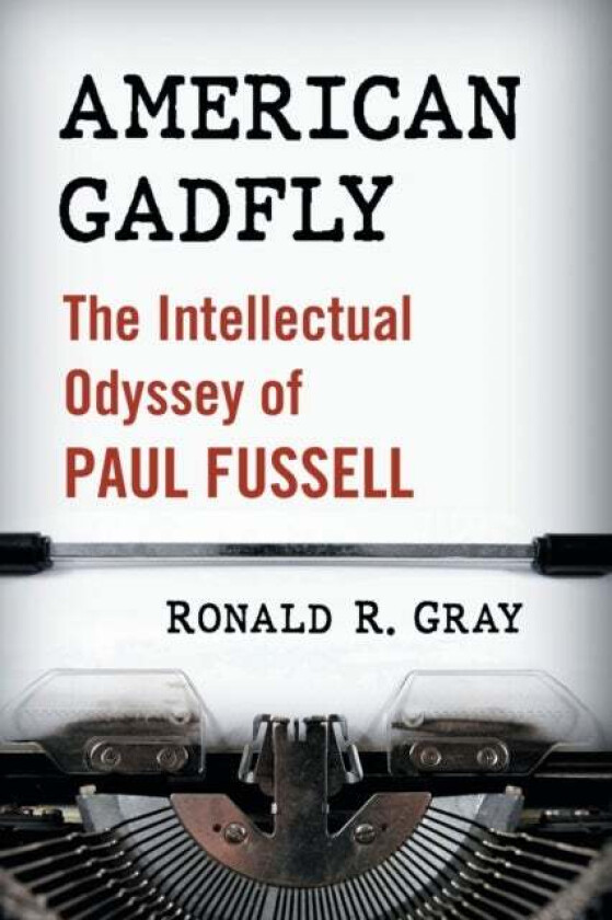 American Gadfly av Ronald R. Gray