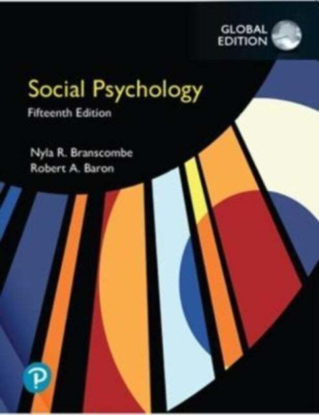 Social Psychology, Global Edition av Nyla Branscombe, Robert Baron