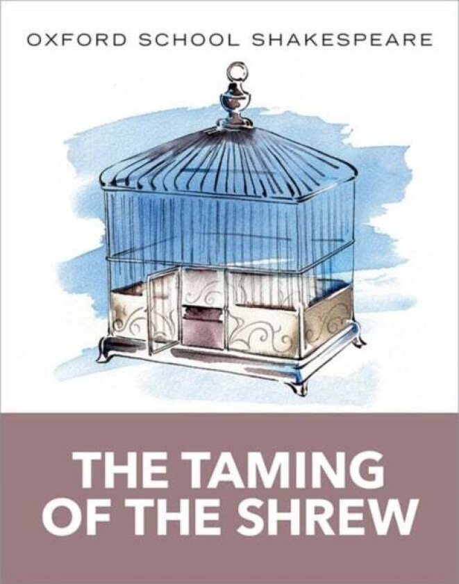 Oxford School Shakespeare: The Taming of the Shrew av William Shakespeare