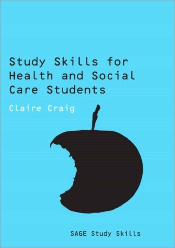 Study Skills for Health and Social Care Students av Claire Craig