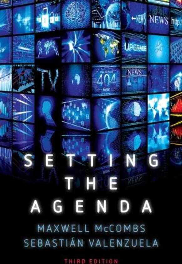 Setting the Agenda av Maxwell (University of Texas Austin) McCombs, Sebastian Valenzuela