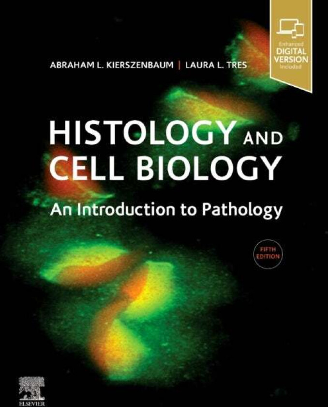 Histology and Cell Biology: An Introduction to Pathology av Abraham L M.D. Ph.D. (Emeritus Medical (Clinical) Professor The Sophie Davis School of Bio