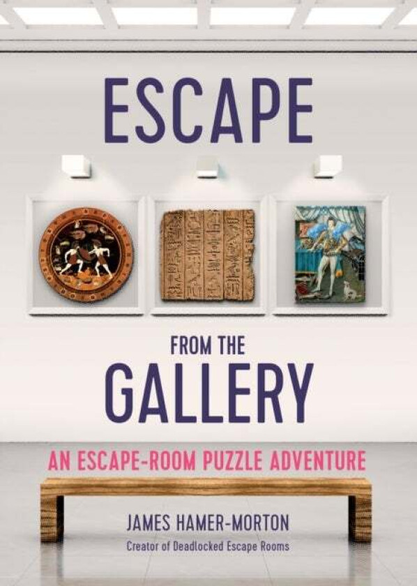 Escape from the Gallery av James Hamer-Morton