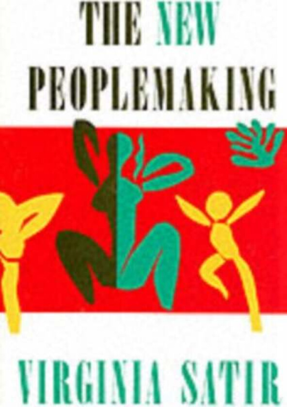 New Peoplemaking av Virginia Satir