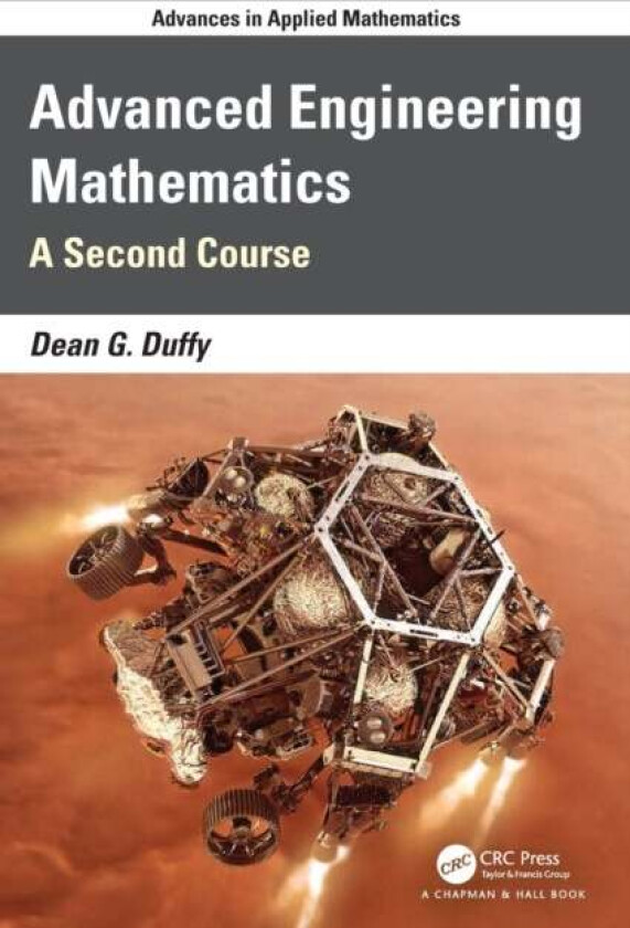 Advanced Engineering Mathematics av Dean G. (US Naval Academy Annapolis Maryland USA) Duffy