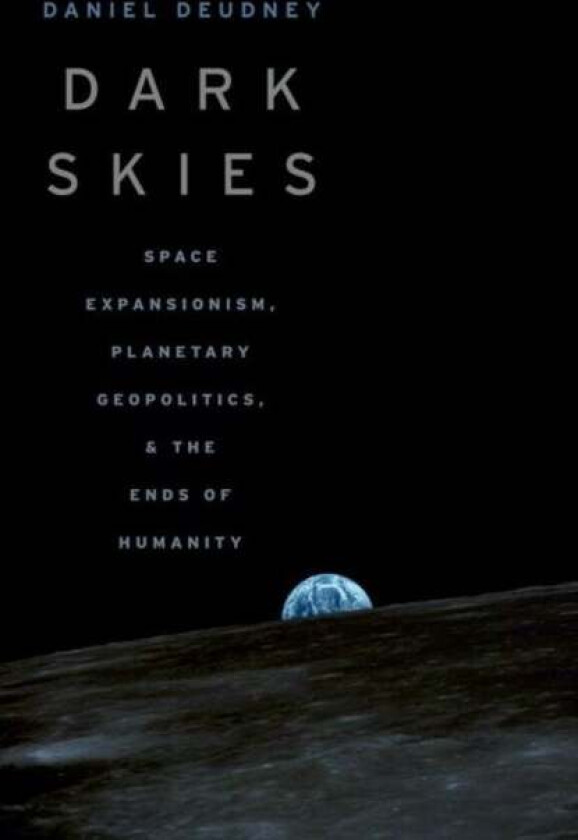 Dark Skies av Daniel (Professor of Political Science and International Relations Professor of Political Science and International Relations Johns Hopk