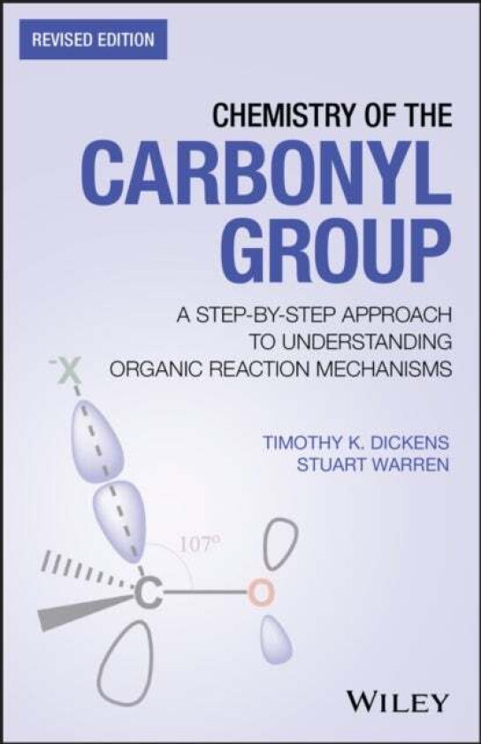 Chemistry of the Carbonyl Group av Timothy K. Dickens, Stuart (Cambridge University UK) Warren
