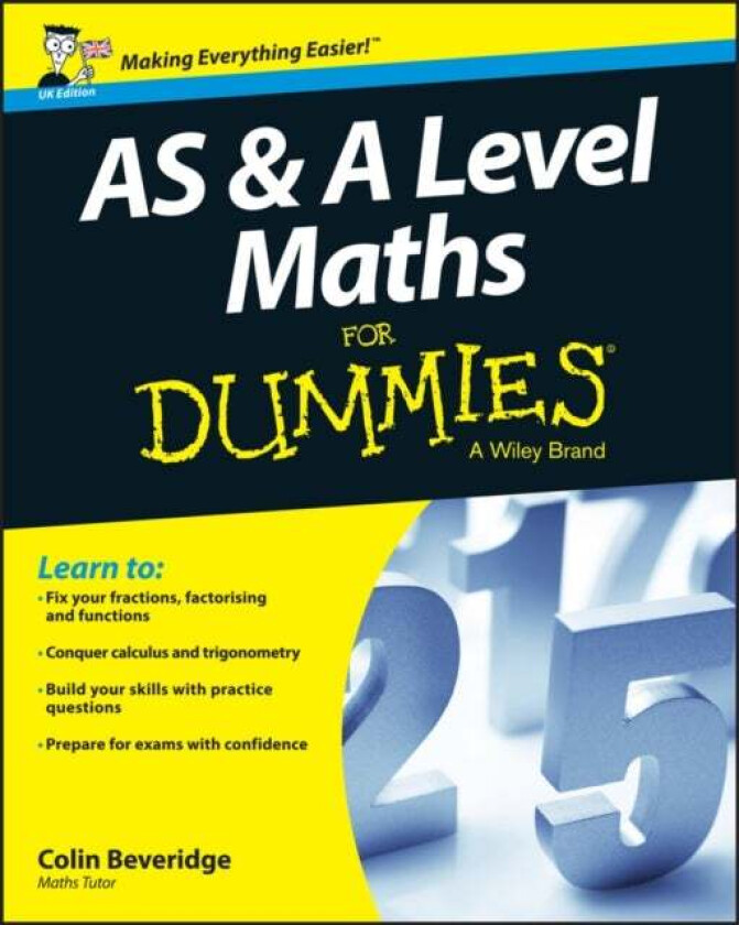 AS and A Level Maths For Dummies av Colin Beveridge