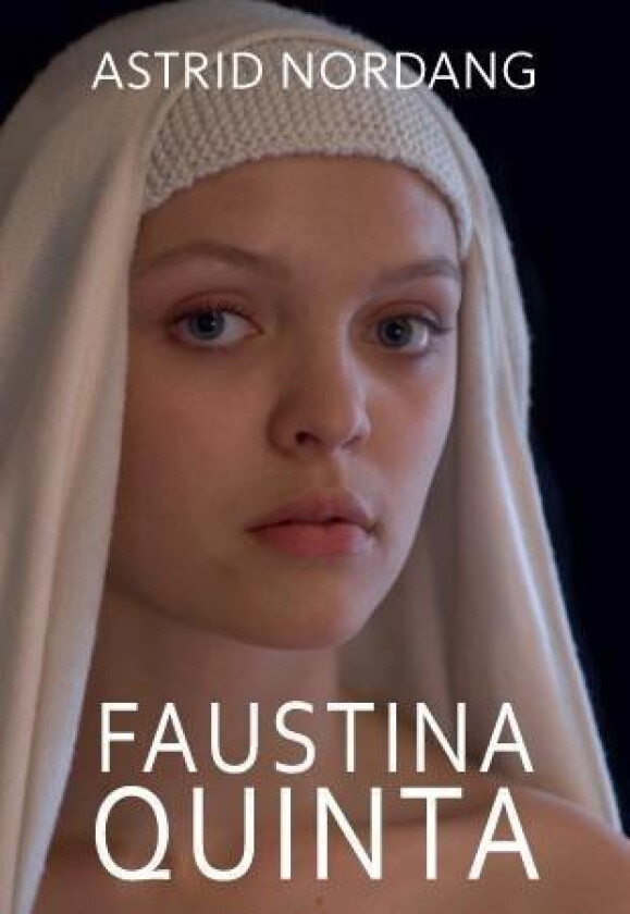 Faustina Quinta av Astrid Nordang