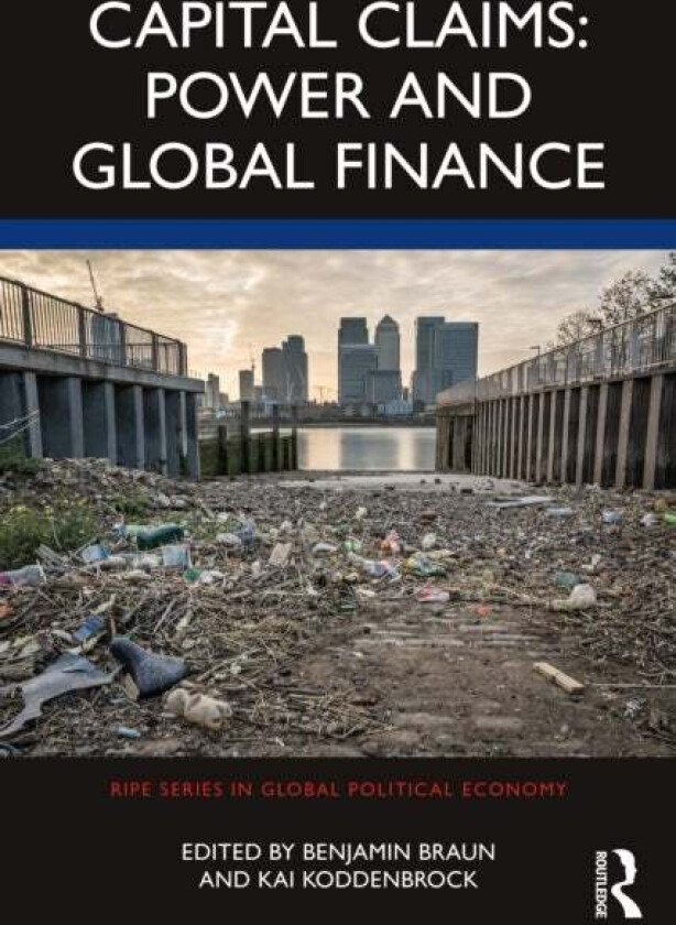 Capital Claims: Power and Global Finance