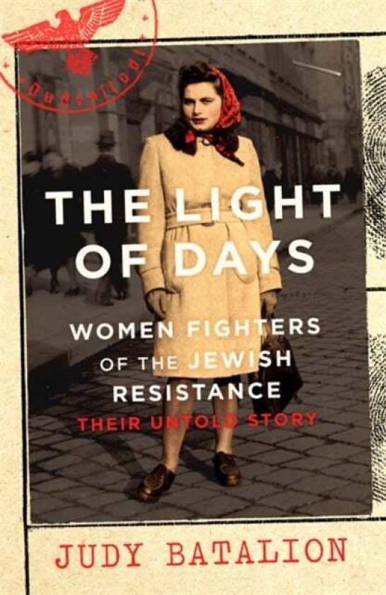 The Light of Days av Judy Batalion