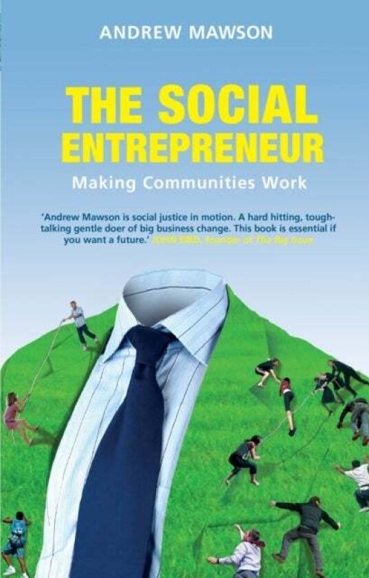 The Social Entrepreneur av Andrew Mawson