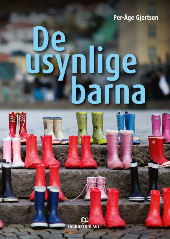 De usynlige barna av Per-Åge Gjertsen