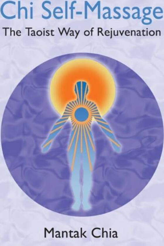 Chi Self-Massage av Mantak Chia